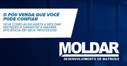 O ps-venda que voc pode confiar  veja como auxiliamos a Moldar Matrizes a garantir a mxima eficincia em seus processos!